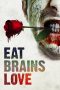 Nonton Eat Brains Love (2019) Subtitle Indonesia