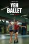 Nonton Yeh Ballet (2020) Subtitle Indonesia