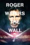 Nonton Roger Waters: The Wall (2014) Subtitle Indonesia