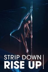 Nonton Strip Down Rise Up (2021) Subtitle Indonesia