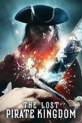Nonton The Lost Pirate Kingdom Season 1 (2021) Subtitle Indonesia