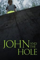Nonton John and the Hole (2021) Subtitle Indonesia
