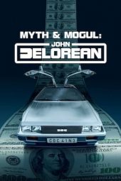 Nonton Myth and Mogul John DeLorean Season 1 (2021) Subtitle Indonesia