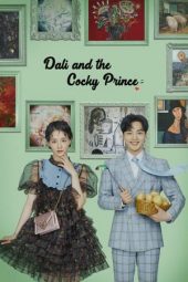 Nonton Dali and the Cocky Prince (2021) Subtitle Indonesia