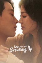 Nonton Now, We Are Breaking Up (2021) Subtitle Indonesia
